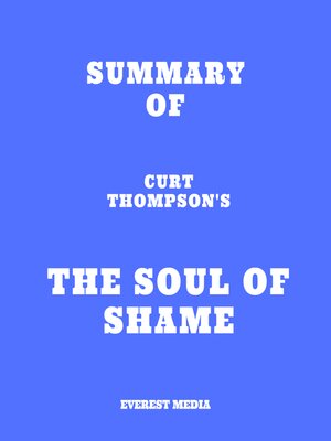 cover image of Summary of Curt Thompson's the Soul of Shame
